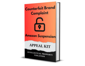 Amazon Seller Counterfeit Suspension Plan of Action or Appeals for suspension