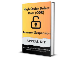 Amazon High Order Defect Rate (ODR) Plan of Action Appeal for Suspension