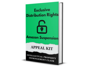 Amazon Seller Exclusive Distribution Rights Intellectual Property Violation Plan of Action for suspension