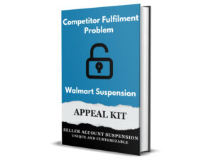 Walmart Competitor Fulfillment or Retail Arbitrage Problem Plan of Action POA Appeal