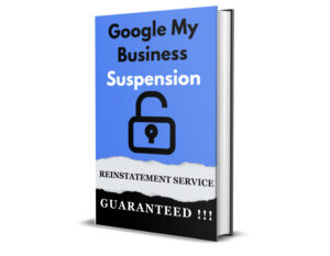 Reinstate Suspended Google My Business Profile Listing